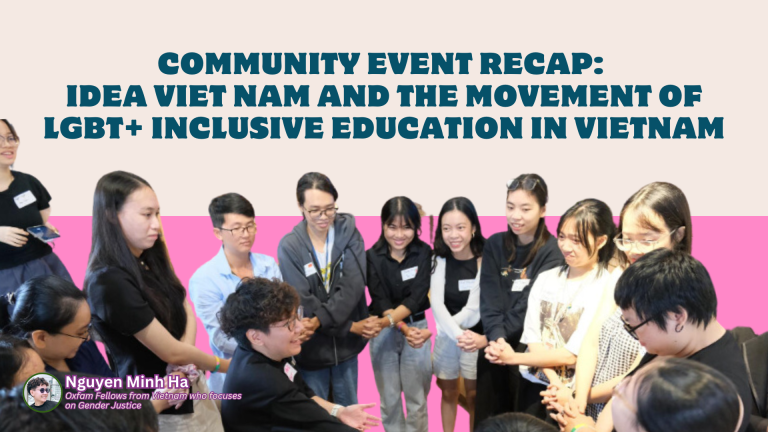 Read more about the article Community Event Recap: IDEA Viet Nam and the Movement of LGBT+ Inclusive Education in Vietnam ?